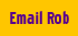 Email Rob